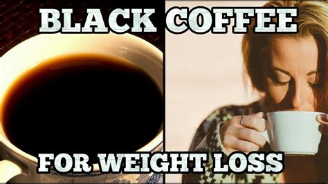 black coffee for weight loss black coffee benefits how to make black coffee pre workout drink