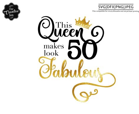 This Queen Makes 50 Look Fabulous Svg50 And Fabulous Svg50th Birthday