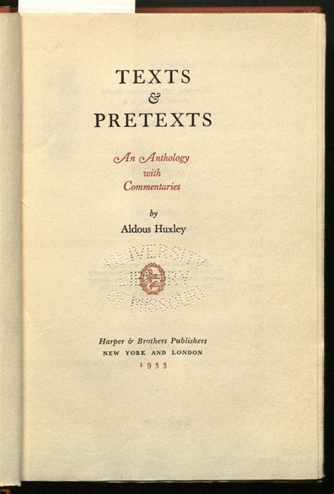 Texts And Pretexts An Anthology With Commentaries By Aldous Huxleyby
