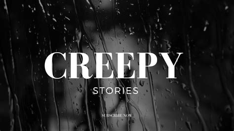 Creepy Stories That Will Make Your Skin Crawl Youtube