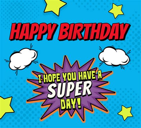 Send An Ecard Happy Birthday Superhero Happy Birthday Greetings