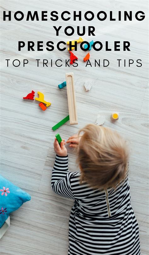 Top Tricks And Tips To Homeschooling Your Preschooler