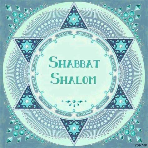 Pin By Betty Paczka On Kabbalah Shabbat Shalom Shabbat Shalom Images