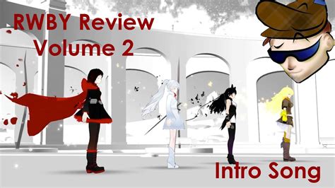 Rwby Review Vol 2 Intro Song Youtube