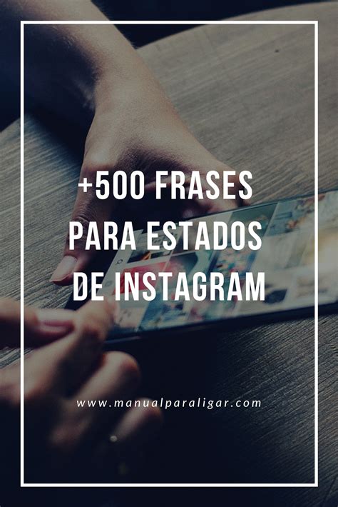 500 Frases Para Estados De Instagram Métodos Para Ligar