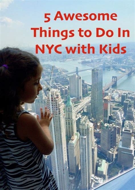 New York City With Kids 5 Awesome Things To Do With Kids In Nyc With