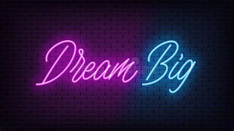 Neon Dream Big Lettering Neon Text Of Dream Big On Black Brick