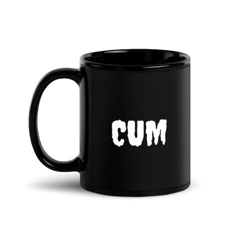 Funny Cum Coffee Mug Etsy