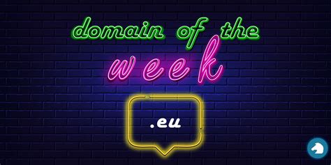 domain of the week 5 eu top 5 reasons to register eu