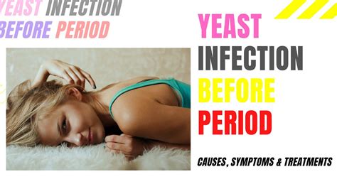 Yeast Infection During Period Causes Symptoms Treatments Youtube