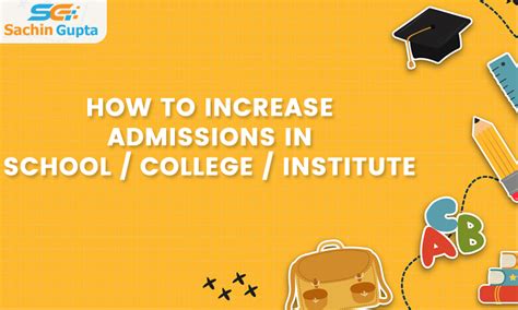 How To Increase Admissions In School College Institute