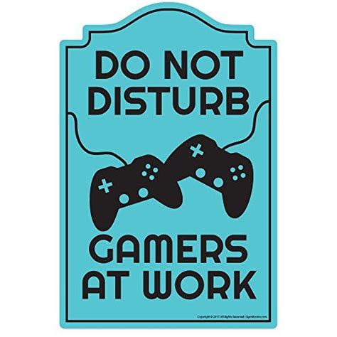 Gamers At Work Novelty Sign Indooroutdoor Funny Home Funny