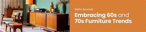 Retro Revival Embracing 60s And 70s Furniture Trends Ifurniture The