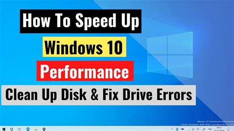 How To Speed Up Windows 10 Performance Part2 Clean Up Disk And Fix