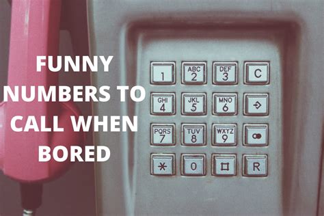 10 funny phone numbers to call when you have nothing else to do