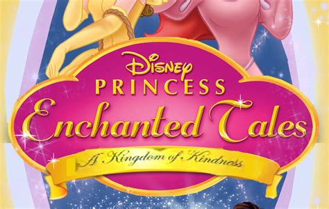 Disney Princess Enchanted Tales A Kingdom Of Kindness Dvd Cruise Gallery