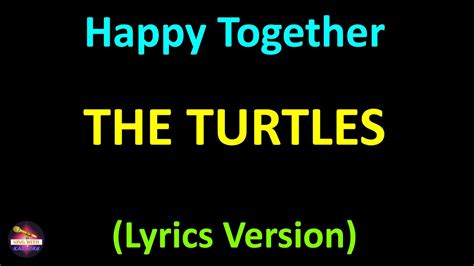 The Turtles Happy Together Lyrics Version Youtube