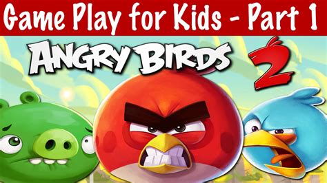 Angry Birds 2 Game Play Online For Kids Part 1 Youtube