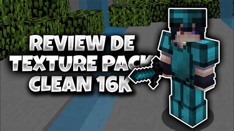 ️texture Pack Clean 16k Pack Que Sube Fps Review Pack Para Pvp Y