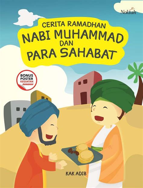 Jual Cerita Ramadhan Nabi Muhammad Dan Para Sahabat Kak Adib Di