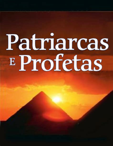 pdf patriarcas e profetas ellen g white new covenant publications international ltd