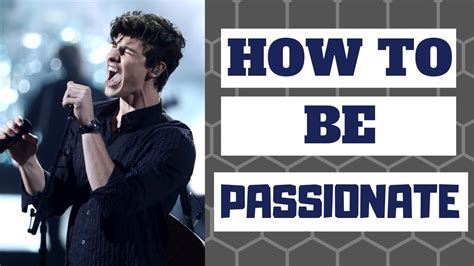 7 Steps To Be Passionate Like Shawn Mendes YouTube