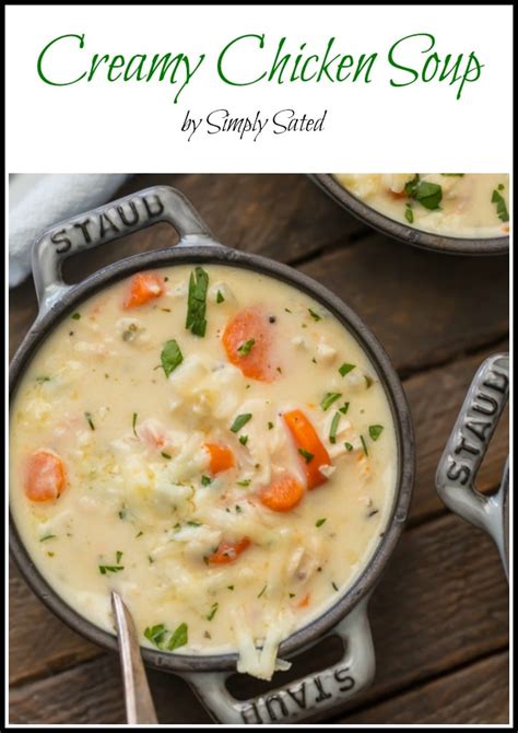 Creamy Chicken Soup Simply Sated