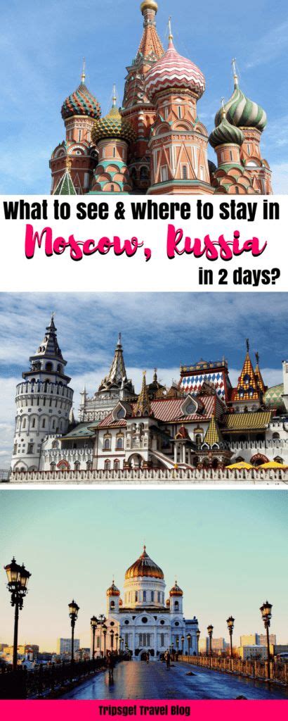 Moscow In 2 Days Where To Stay What To See And How To Survive Russia