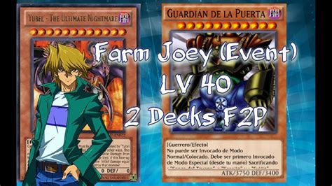 How To Farm Joey Wheeler Event Lv 40 2 Decks F2p Yu Gi Oh Duel
