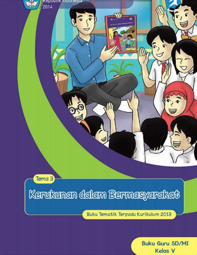 Buku Guru Tema 3 Kerukunan Dalam Bermasyarakat Sdmi Kelas V Kurikulum 2013 Tahun 2014 Omah Bse