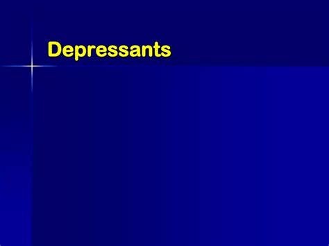 Ppt Depressants Powerpoint Presentation Free Download Id9707506
