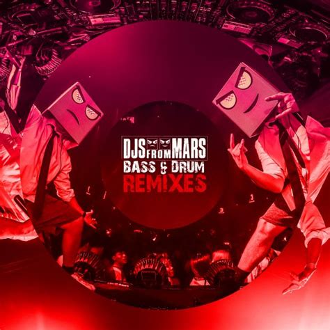 Djs From Mars Bass And Drum Remixes Radikal Records