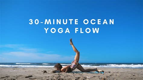 ocean flow 30 minute fluid all levels yoga flow youtube