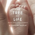Alexandre Desplat - The Tree Of Life (Original Motion Picture ...