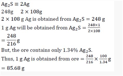 An Ore Contains 134 Of The Mineral Argentite Ag2s By Weight How
