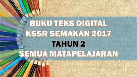 Alhamdulillah, mama baru je selesai hantar borang pendaftaran untuk kemasukan ke darjah 1 untuk afiq bagi tahun 2020. Buku Teks Digital KSSR Semakan 2017 Tahun 2 Semua ...