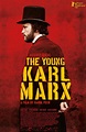 The Young Karl Marx (2018) Poster #1 - Trailer Addict