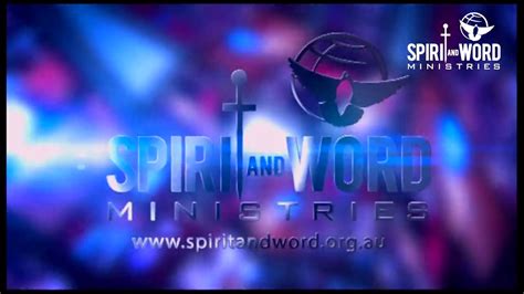 Spirit And Word Ministries Australia Youtube