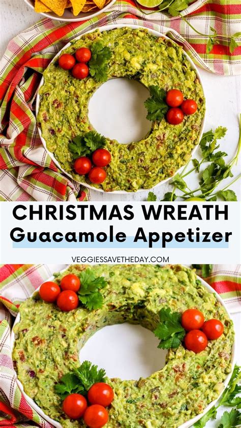 Christmas Guacamole Wreath Appetizer Recipe Christmas Recipes