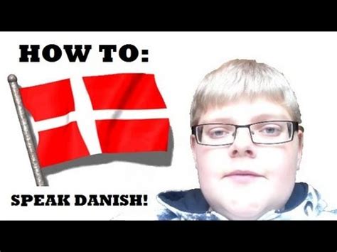 How To Speak Danish Part Learn The Language Youtube