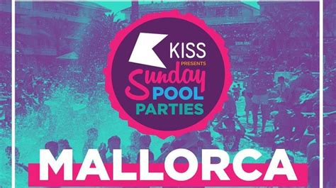 Kiss Sunday Pool Party At Bh Mallorca Magaluf
