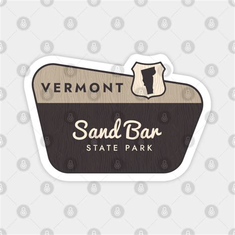 Sand Bar State Park Vermont Welcome Sign Sand Bar State Park Magnet