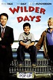 Wilder Days Pictures - Rotten Tomatoes