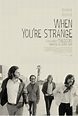 When You're Strange (2009) - FilmAffinity