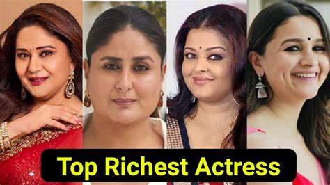 Top 10 Richest Actress In Bollywood 2023 Richest Actress In India