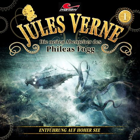 Jules Verne Die Neuen Abenteuer Des Phileas Fogg 01 Entführung Auf
