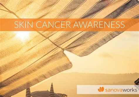 Skin Cancer Awareness Early Diagnosis Saves Lives Sanovaworks