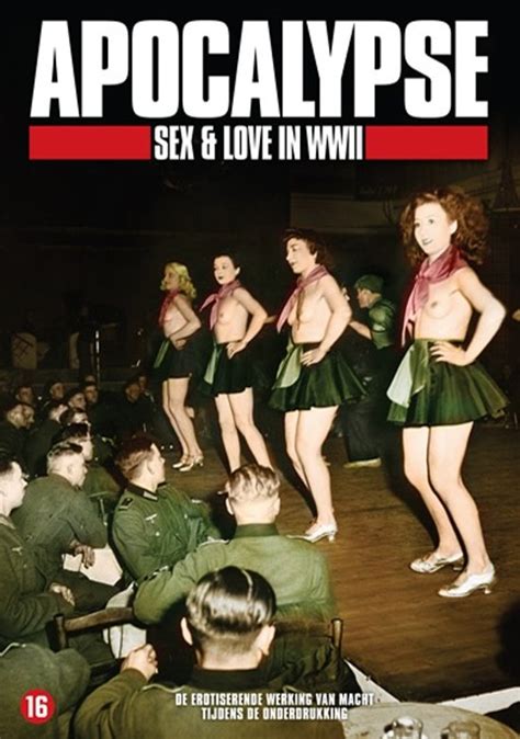 Apocalypse Sex And Love In Wwii Dvd Dvds