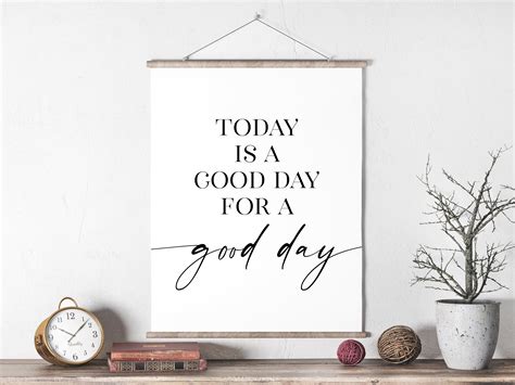 Today Is A Good Day For A Good Day Inspirational Quotes Wall Etsy Uk
