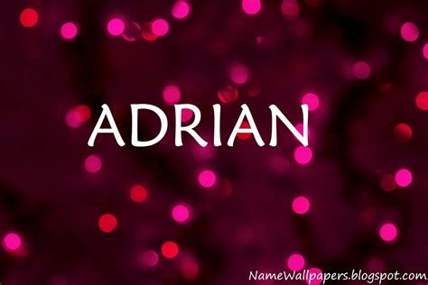 Adrian Name Wallpapers Adrian ~ Name Wallpaper Urdu Name Meaning Name Images Logo Signature